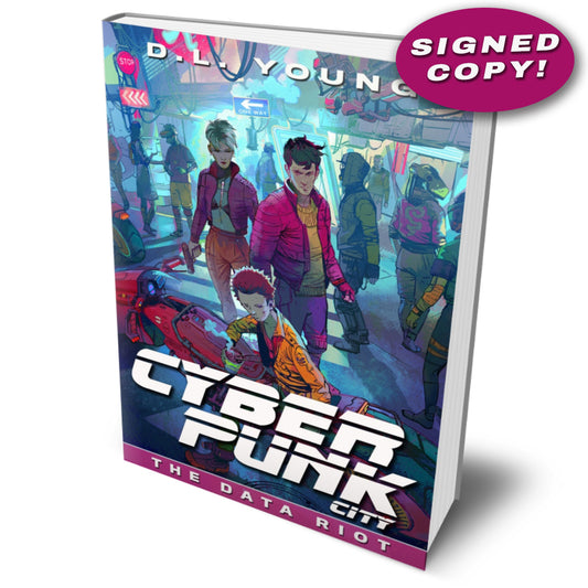 Cyberpunk City Book Five: The Data Riot (signed paperback)