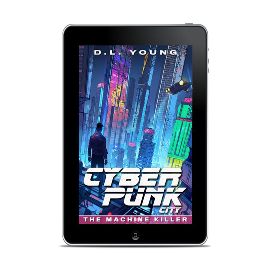Cyberpunk City Book One: The Machine Killer (ebook)