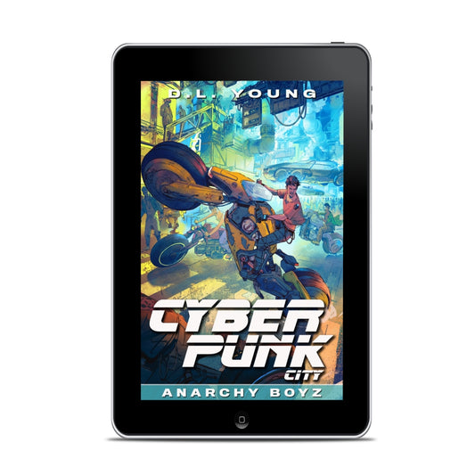 Cyberpunk City Book Two: Anarchy Boyz (ebook)