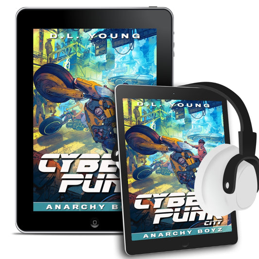 Cyberpunk City Book Two: Anarchy Boyz (Ebook + Audiobook Value Bundle)