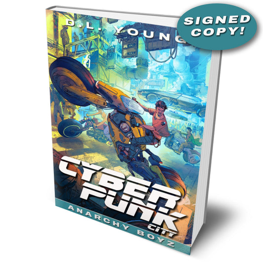 Cyberpunk City Book Two: Anarchy Boyz (signed paperback)