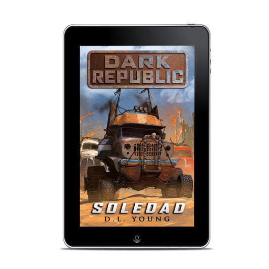 Soledad: Dark Republic Book One (ebook)